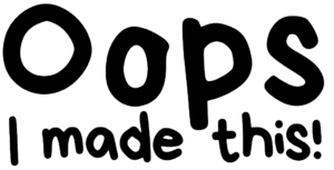 Oops – Handmade with love & hyperfocus